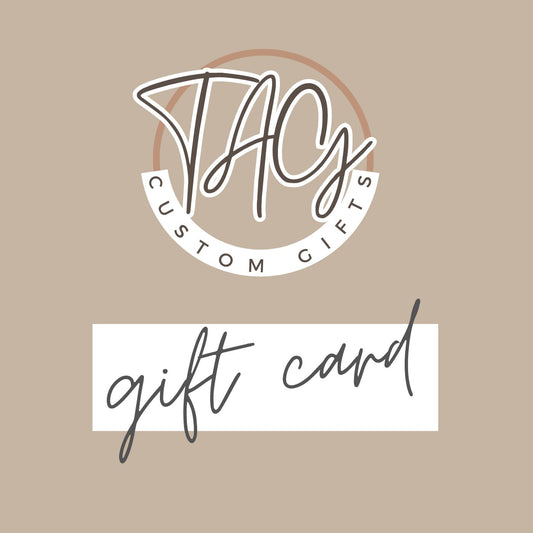 TAG Custom Gifts Gift Card